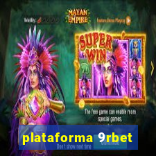 plataforma 9rbet